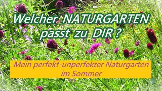 Welcher Typ von Naturgarten passt zu Dir Vom entspannten freudigen Naturgärtnern [upl. by Rotsen979]