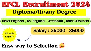 RFCL RECRUITMENT 2024  RFCL Vacancy 2024  FRESHER ELIGIBLE  Diploma  ITI  Graduate Can Apply [upl. by Fleming]