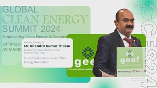 GEEF Global Clean Energy Summit Mr Birendra Kumar Thakur DirectorTechnical Ministry of Coal [upl. by Bathesda]