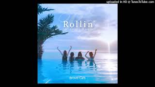 BRAVE GIRLS☆브레이브걸스 RollinAlmosT Official INSTrumental [upl. by Scribner]