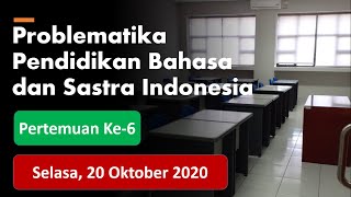 Problematika PBSI  Pertemuan Ke6  Selasa 20 Oktober 2020 [upl. by Lledraw]