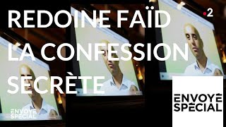 Envoyé spécial Redoine Faïd  la confession secrète  11 octobre 2018 France 2 [upl. by Jeavons]