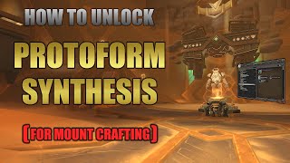 How To Unlock The Mount Maker In Zereth Mortis  Protoform Synthesis [upl. by Demetrius841]