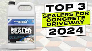 Top 3 BEST Sealer for Concrete Driveway [upl. by Rinaldo]