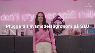 Gör som Sara  plugga till livsmedelsagronom [upl. by Tocci]