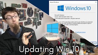 Windows 10 Version Updates  Win 10 Wrangling [upl. by Ploss]