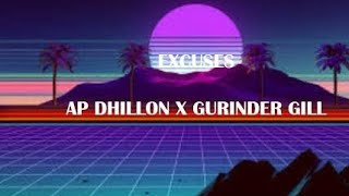 Excuses Ap Dhillon x gurinder gill lofi song [upl. by Hardden]