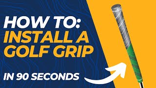 How to install a golf grip in 90 seconds  DIY [upl. by Mori]