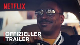 Beverly Hills Cop Axel F  Offizieller Trailer  Netflix [upl. by Yendirb]