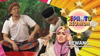 EPISOD PENUH Sepahtu Reunion S1 bersama Uqasha Senrose  Rewang [upl. by Fachanan]