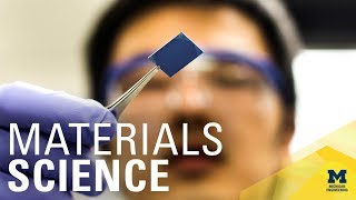 Materials Science and Engineering at Michigan [upl. by Gweneth]