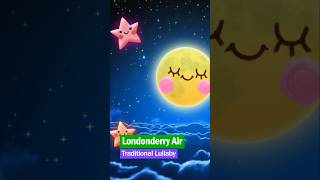 Londonderry Air ❤ Traditional Lullaby lullaby shorts lullabysong traditionalmusic [upl. by Sillad]