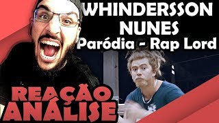 Whindersson Nunes  Paródia Raplord Reação Análise [upl. by Hsihsa]