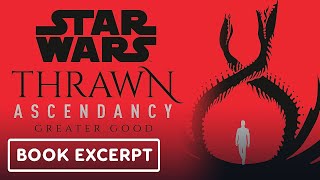 Star Wars Thrawn Ascendancy Book 2 Greater Good  Exclusive Official Excerpt [upl. by Guglielmo114]