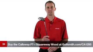 Callaway FTi Squareway Wood Review [upl. by Ahsatal311]