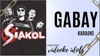 Gabay by Siakol Karaoke Version  videokeidols [upl. by Sulamith]