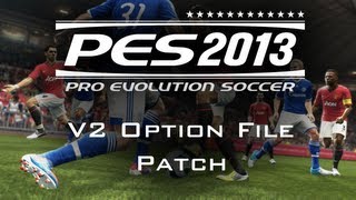 PES 2013 Option File Patch V2  Newer Version Out Now [upl. by Radmilla]