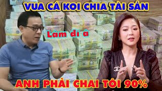 🔴TRỰC TIẾP Vua Cá Koi chia tài sản cho Hà Thanh Xuân [upl. by Rebba]