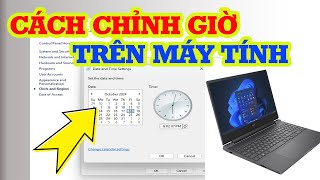 Hướng dẫn cách chỉnh giờ trên máy tính Win 10 11 đơn giản nhất [upl. by Alur]