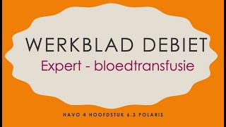 Werkblad debiet havo 4 natuurkunde Expert bloedtransfusie [upl. by Sirah789]