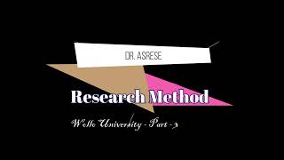 Research Method  Part 3 [upl. by Un]