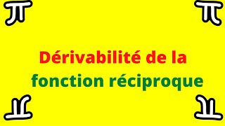 Dérivabilité de la fonction réciproque [upl. by Hedvah]