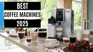 Best Coffee Machines 2024 Tested by the experts [upl. by Sundin]