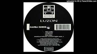 A  Luzon  Manila Sunrise Original Mix [upl. by Allyson]