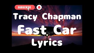 Tracy Chapman  Fast Car  Lyrics  Songtekst [upl. by Eiramlirpa]