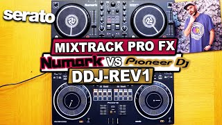 Pioneer DJ DDJREV1 vs Numark Mixtrack Pro FX  Which Serato controller is best for you TheRatcave [upl. by Sharos]