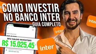 TOP INVESTIMENTOS BANCO INTER 2024  COMO INVESTIR NO INTER Guia completo [upl. by Llimaj]