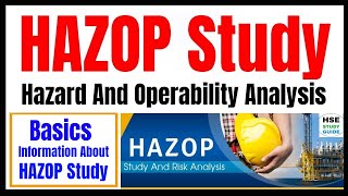 HAZOP Hazard And Operability Study Study  HAZOP Study  HAZOP Process  How To Conduct HAZOP [upl. by Eckhardt784]