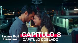 Lazos Del Destino Capitulo 8 Doblado en Español [upl. by Elrebmik96]