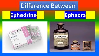 Distinction between Ephedrine and Ephedra [upl. by Einial]