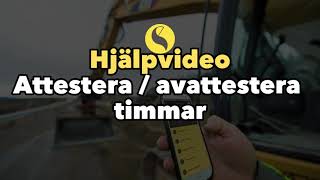 Hjälpvideo Attestera  avattestera timmar [upl. by Hplar128]