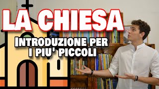 LA CHIESA la Casa dei Cristiani  Introduzione per i più piccoli [upl. by Aztilay]