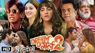 Dream Girl 2 Full HD Movie  Ayushmann Khurrana  Ananya Panday  Paresh Rawal  Review amp Story [upl. by Najram]