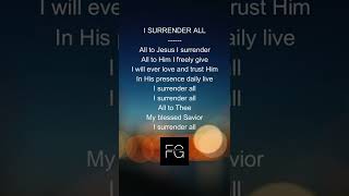 I surrender all shorts all to Jesus I surrender [upl. by Kcim483]