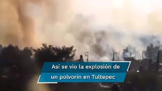 Captan momento exacto de la explosión de un polvorín en Tultepec [upl. by Ennair]