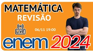 🔴 ENEM 2024 Revisão de Matemática [upl. by Rep175]