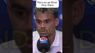 Mira las Declaraciones de Luis Diaz Sobre la Seleccion Peruana [upl. by Corine]