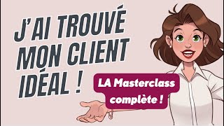 Sortir du client idéal la méthode complète [upl. by Lavro689]