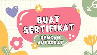 Buat Sertifikat Banyak Dengan Autocrat [upl. by Abert]