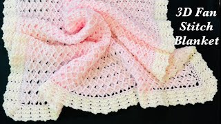 NEW Easy crochet baby blanket pattern with crochet border EASY 3D CROCHET FAN STITCH PATTERN [upl. by Ijic]