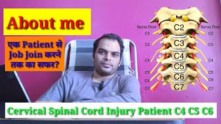 Cervical spinal cord injury patient C4 C5 C6 recovery video The Whole World  cervical spinalcord [upl. by Stevenson]