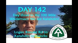 Day 142 Appalachian Trail 2024 Thru Hike 100 Mile Wilderness day 3 Slackpacking Katahdin view [upl. by Beare]