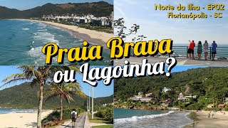 PRAIA BRAVA e LAGOINHA DO NORTE NÃO venha pra cá sem VER este vídeo antes FloripaSC [upl. by Suiratnod]