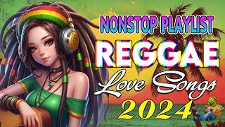 ALL TIME FAVORITE REGGAE SONGS 2024  OLDIES BUT GOODIES REGGAE SONGS  BEST ENGLISH REGGAE SONGS [upl. by Hilly287]