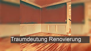 Renovierung  TraumDeutung [upl. by Olnton]