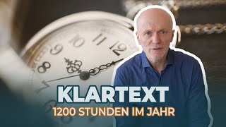 KLARTEXT  Hast du schon mal 1200 Stunden im Jahr investiert [upl. by Atikram]